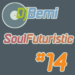 Soul Futuristic Mix 14