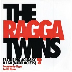 'Everybody Hype' - Aquasky ft. The Ragga Twins & DJ Go (Mixologists) - 777 2006