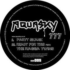 'Party Skank' - Aquasky - 777 2005