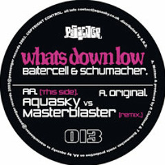 'Whats Down Low (Aquasky Mix)' - Baitercell & Schumacher - Passenger 2004