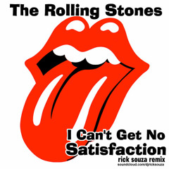 The Rolling Stones - I Can't Get No Satisfaction (Rick Souza Remix)