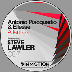 Antonio Piacquadio &amp; Ellesse - Attention (Original Mix) [Inmotion Music]