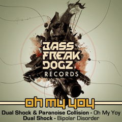 BFD001 # Dual Shock & Paranoise Collision - Oh My Yoy