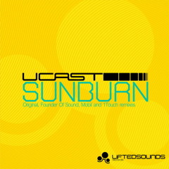 UCast - Sunburn (Founder Of Sound Remix)
