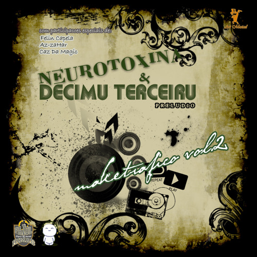 Decimu terceiru - a alma que canta feat. Feling Capela ( prod. by Neurotoxina )