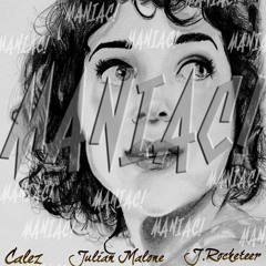 J. Rocketeer, Julian Malone & Calez - Maniac!