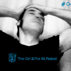 TheGirl&theStRobot
