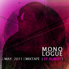 MonoLogue St.Robot - Mixtape May011