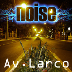 Noise - Av. Larco - Instrumental (Original de Frágil)