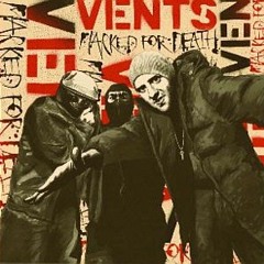 Vents - Everyday Is A Blast (Clean)