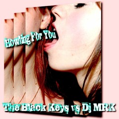"Howlin' For You" Black Keys v Dj MRK
