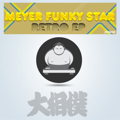 Meyer Funky Star - Retro Ep Sampler