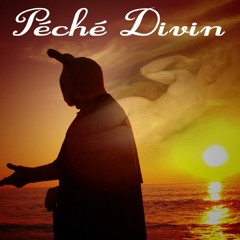 Péché Divin (extrait)