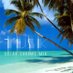Tusk solar chrome mix