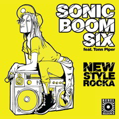 Sonic Boom Six - New Style Rocka (feat Tonn Piper)