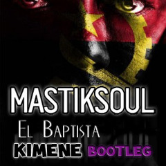 Mastiksoul - Kimene (Baptista's Funk Bootleg) DOWNLOAD AVAILABLE