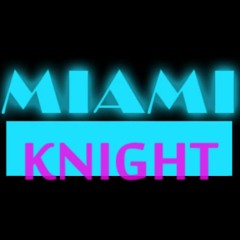 Vazetti - Miami Knight - Minimix