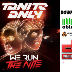 Tonight Only - We Run The Nite (Knocked Up Noise Remix)