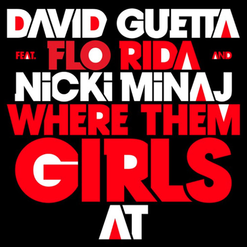 David Guetta ft. Flo-Rida &amp; Nicki Minaj - Where them girls at (Nicky Romero Remix)