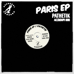 PATHETIK - PARIS ( ORIGINAL MIX ) ( ACCP 008 )