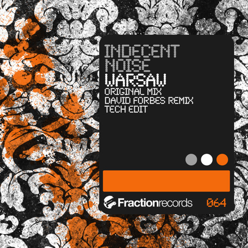 Indecent Noise - Warsaw (David Forbes Remix) [Fraction] 2011