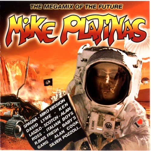 Megamix. Of The Future - Part 1  Mike Platinas