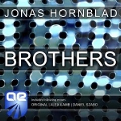 Jonas Hornblad - Brothers (Alex Lamb Remix)