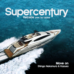 Shingo Nakamura & Kazusa 'Move On' (Liqube's Supercentury Retaste) [FREE DL]