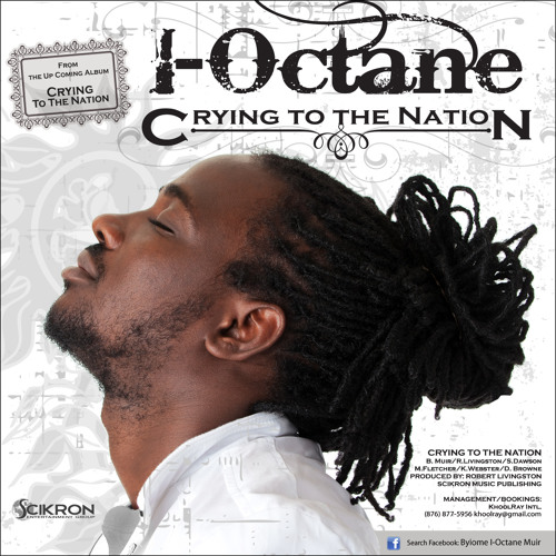 CRY TO THE NATION BY I-OCTANE