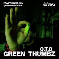 Green Thumbz (Prod. By BIG CHOP)
