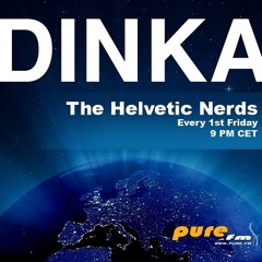 Dinka In The Mix - Helvetic Nerds Radio Show [April 02 2010] on Pure.FM [world-clubmusic.org]