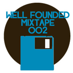 Well Founded Mixtape #02 by DNN