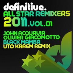 John Acquaviva & Olivier Giacomotto - Black Mamba (Uto Karem Remix) [Definitive]