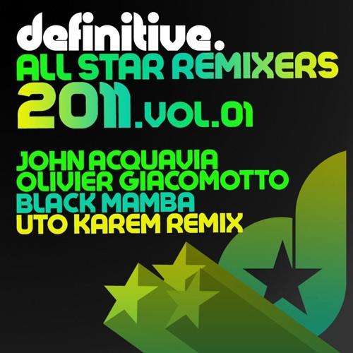 John Acquaviva & Olivier Giacomotto - Black Mamba (Uto Karem Remix) [Definitive]