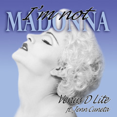 I'm Not Madonna (DJ JST Original)