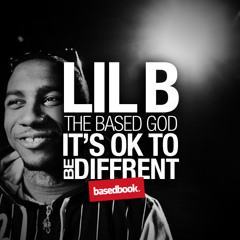 Lil B - Okay To Be Diffrent