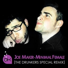Joe Maker - Minimal Female (The Drunkers Special Remix)[Clorophilla Records]