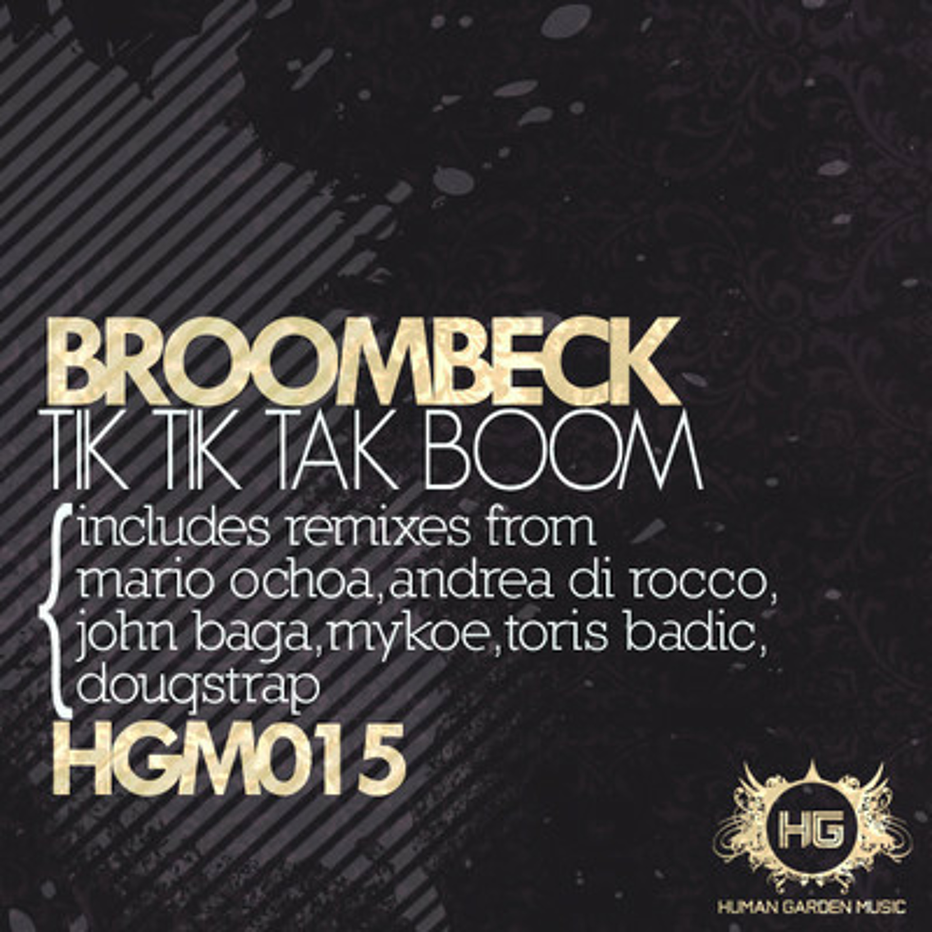Broombeck - Tik Tik Tak Boom (John Baga Remix) [Human Garden Music] OUT NOW! episode artwork