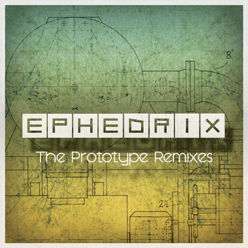 Ephedrix - Prototype (Tropical Bleyage rmx)