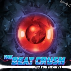 The Beat Crush - Do You hear It (EP) 2011