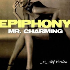 Mr Charming - Epiphony and Mr Black  original mix