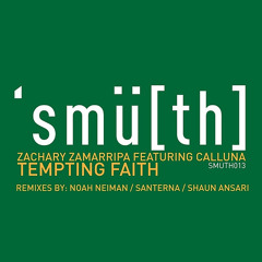 Zachary Zamarripa - Tempting Faith (Noah Neiman Remix) (As played on Global DJ Broadcast)