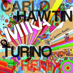 Mika - Relax (Carlo Hawtin & Turino Remix)