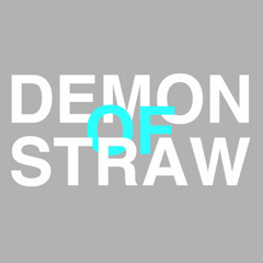 Demon Of Straw