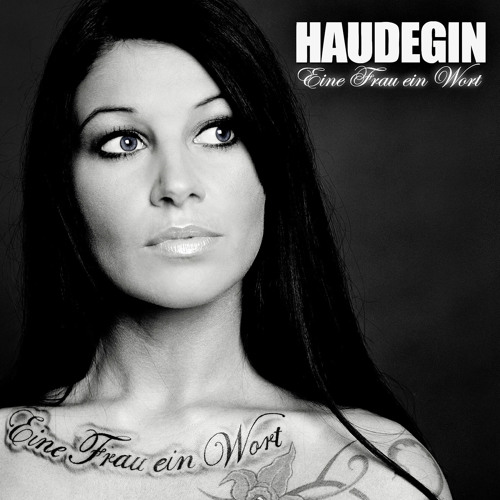 Haudegen - Eine Frau ein Wort