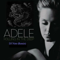 Nate & Adele - Rolling in the deep (Original Remix)