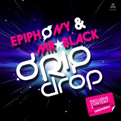 Drip drop Mr Black & Epiphony ft KYD  -( Itay Kalderon & Mr.Black  Club Remix)