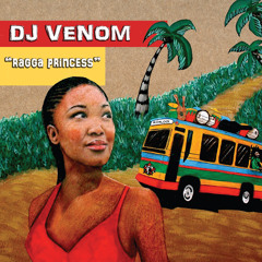 Dj Venom - Ragga Princess