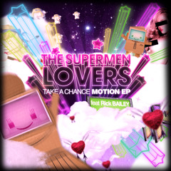 The Supermen Lovers - Take A Chance (Todd Edwards Time Machine remix)
