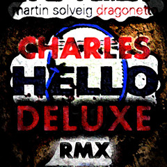 MartinSolveig -  Hello (Charles Deluxe Remix) 320Kbps due popular demand !